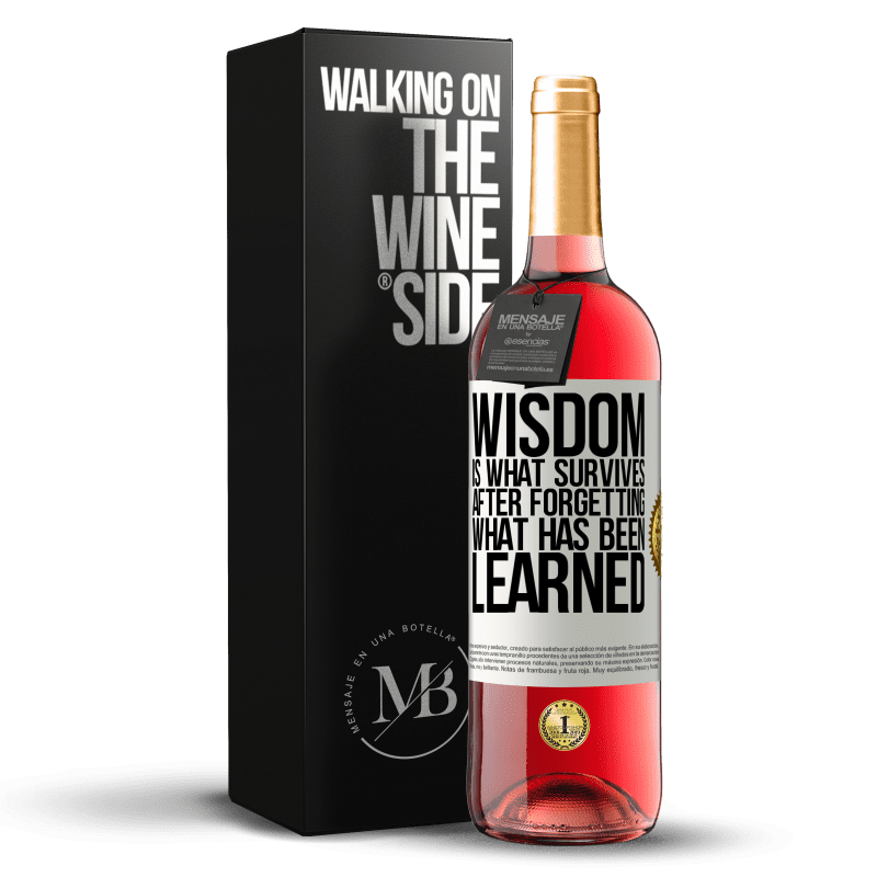 29,95 € Free Shipping | Rosé Wine ROSÉ Edition Wisdom is what survives after forgetting what has been learned White Label. Customizable label Young wine Harvest 2024 Tempranillo