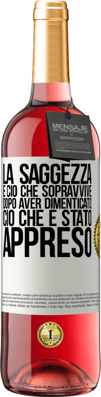 29,95 € | Vino rosato Edizione ROSÉ La saggezza è ciò che sopravvive dopo aver dimenticato ciò che è stato appreso Etichetta Bianca. Etichetta personalizzabile Vino giovane Raccogliere 2024 Tempranillo