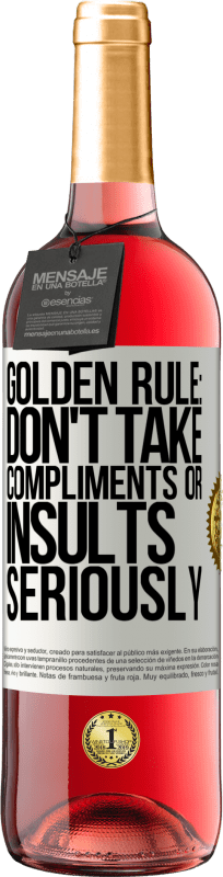 «Золотое правило: не принимайте всерьез комплименты или оскорбления» Издание ROSÉ