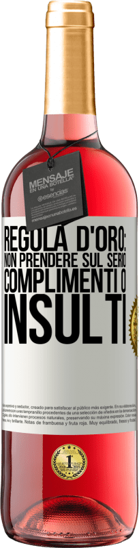 29,95 € Spedizione Gratuita | Vino rosato Edizione ROSÉ Regola d'oro: non prendere sul serio complimenti o insulti Etichetta Bianca. Etichetta personalizzabile Vino giovane Raccogliere 2024 Tempranillo