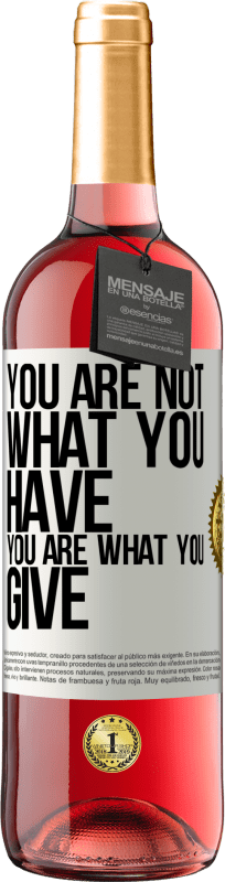 29,95 € | Rosé Wine ROSÉ Edition You are not what you have. You are what you give White Label. Customizable label Young wine Harvest 2024 Tempranillo