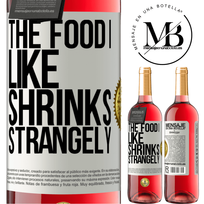 29,95 € Free Shipping | Rosé Wine ROSÉ Edition The food I like shrinks strangely White Label. Customizable label Young wine Harvest 2021 Tempranillo