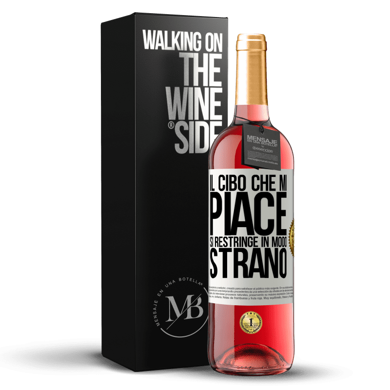 29,95 € Spedizione Gratuita | Vino rosato Edizione ROSÉ Il cibo che mi piace si restringe in modo strano Etichetta Bianca. Etichetta personalizzabile Vino giovane Raccogliere 2024 Tempranillo