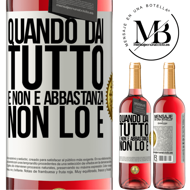 29,95 € Spedizione Gratuita | Vino rosato Edizione ROSÉ Quando dai tutto e non è abbastanza, non lo è Etichetta Bianca. Etichetta personalizzabile Vino giovane Raccogliere 2023 Tempranillo