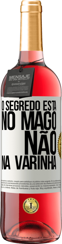 29,95 € Envio grátis | Vinho rosé Edição ROSÉ O segredo está no mago, não na varinha Etiqueta Branca. Etiqueta personalizável Vinho jovem Colheita 2025 Tempranillo