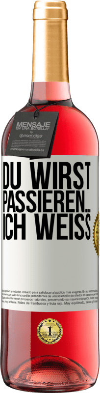 29,95 € | Roséwein ROSÉ Ausgabe Du wirst passieren ... ich weiß Weißes Etikett. Anpassbares Etikett Junger Wein Ernte 2023 Tempranillo