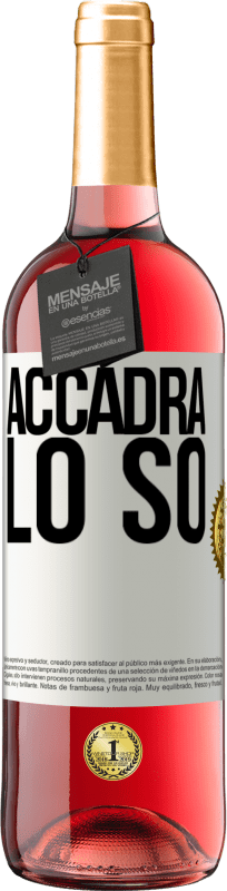 29,95 € | Vino rosato Edizione ROSÉ Accadrà ... lo so Etichetta Bianca. Etichetta personalizzabile Vino giovane Raccogliere 2023 Tempranillo