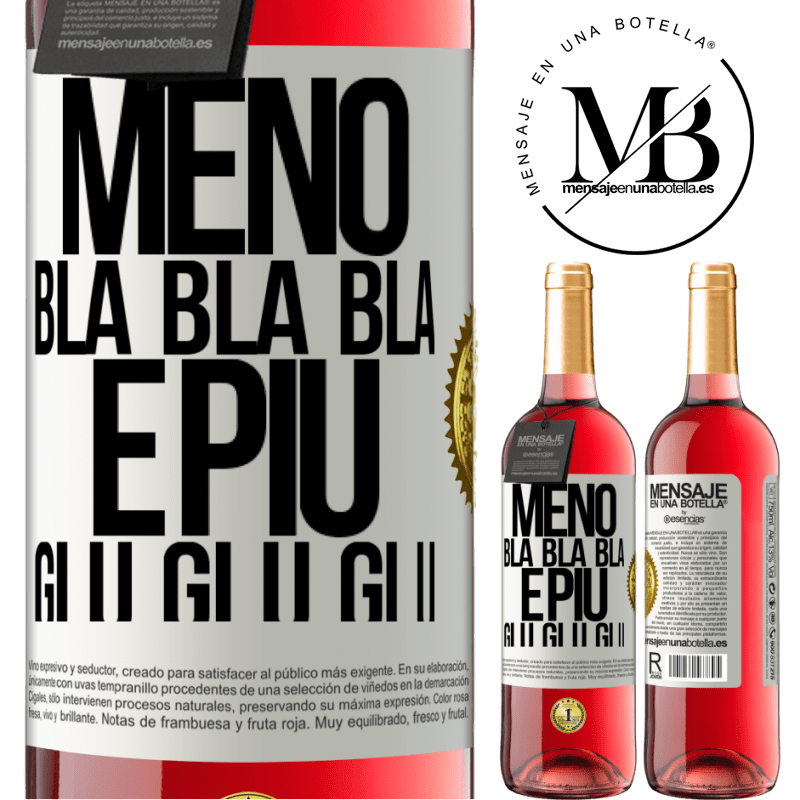 29,95 € Spedizione Gratuita | Vino rosato Edizione ROSÉ Meno Bla Bla Bla e più Glu Glu Glu Etichetta Bianca. Etichetta personalizzabile Vino giovane Raccogliere 2024 Tempranillo