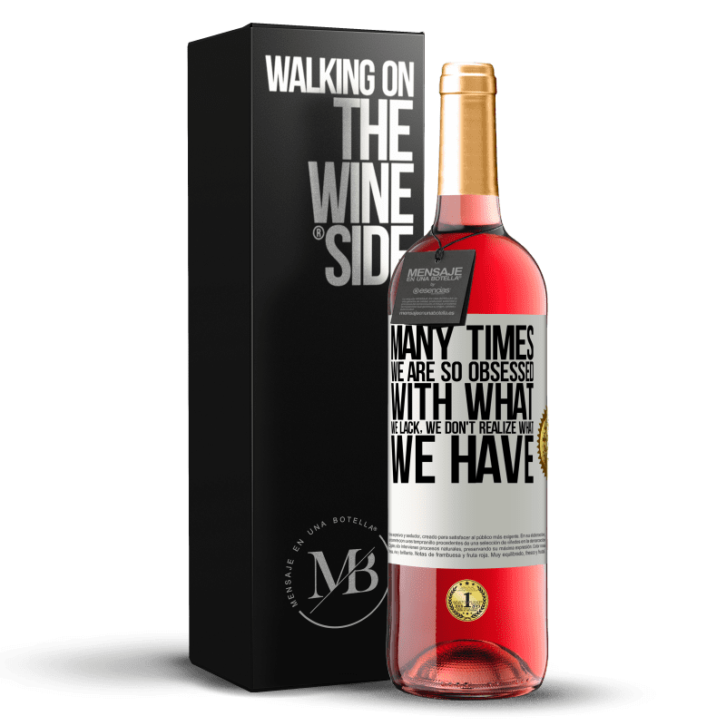 29,95 € Бесплатная доставка | Розовое вино Издание ROSÉ Много раз мы так одержимы тем, что нам не хватает, мы не понимаем, что у нас есть Белая этикетка. Настраиваемая этикетка Молодое вино Урожай 2025 Tempranillo