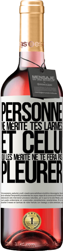 29,95 € Envoi gratuit | Vin rosé Édition ROSÉ Personne ne mérite tes larmes, et celui qui les mérite ne te fera pas pleurer Étiquette Blanche. Étiquette personnalisable Vin jeune Récolte 2025 Tempranillo