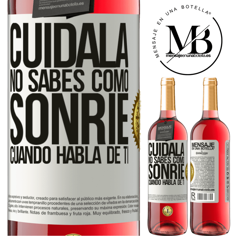 29,95 € Envío gratis | Vino Rosado Edición ROSÉ Cuidala. No sabes cómo sonríe cuando habla de ti Etiqueta Blanca. Etiqueta personalizable Vino joven Cosecha 2024 Tempranillo
