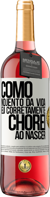 29,95 € | Vinho rosé Edição ROSÉ Como nojento da vida, eu corretamente chorei ao nascer Etiqueta Branca. Etiqueta personalizável Vinho jovem Colheita 2024 Tempranillo