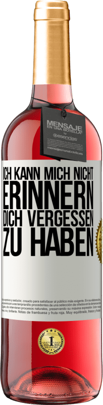 29,95 € Kostenloser Versand | Roséwein ROSÉ Ausgabe Ich kann mich nicht erinnern, dich vergessen zu haben Weißes Etikett. Anpassbares Etikett Junger Wein Ernte 2024 Tempranillo