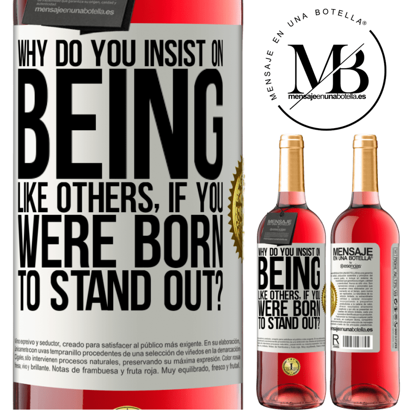 29,95 € Free Shipping | Rosé Wine ROSÉ Edition why do you insist on being like others, if you were born to stand out? White Label. Customizable label Young wine Harvest 2023 Tempranillo