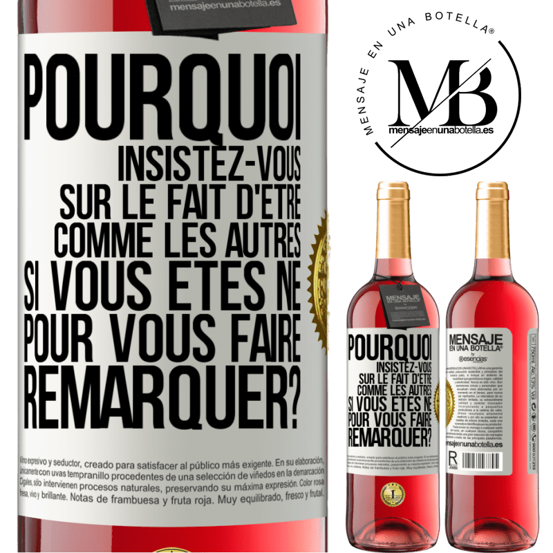 29,95 € Envoi gratuit | Vin rosé Édition ROSÉ Pourquoi insistez-vous sur le fait d'être comme les autres si vous êtes né pour vous faire remarquer? Étiquette Blanche. Étiquette personnalisable Vin jeune Récolte 2023 Tempranillo