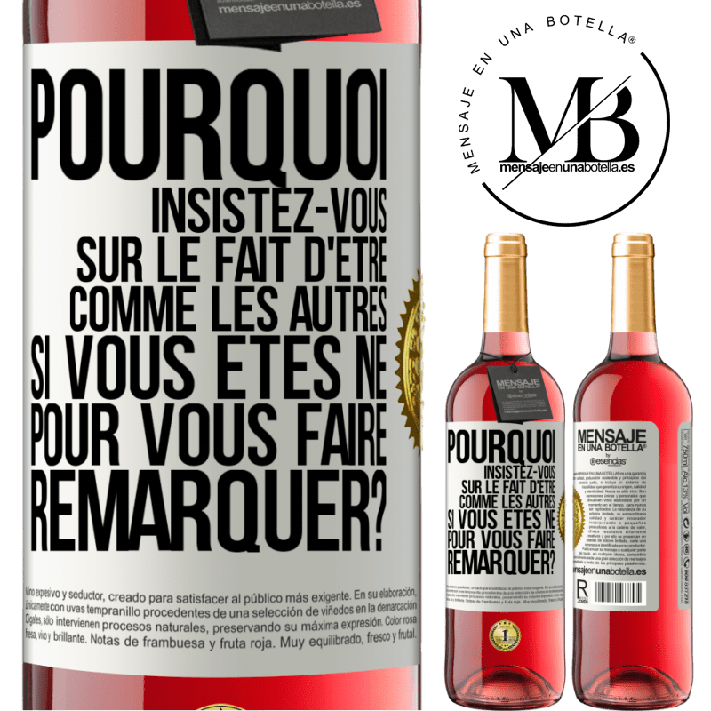29,95 € Envoi gratuit | Vin rosé Édition ROSÉ Pourquoi insistez-vous sur le fait d'être comme les autres si vous êtes né pour vous faire remarquer? Étiquette Blanche. Étiquette personnalisable Vin jeune Récolte 2025 Tempranillo