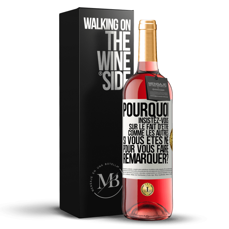 29,95 € Envoi gratuit | Vin rosé Édition ROSÉ Pourquoi insistez-vous sur le fait d'être comme les autres si vous êtes né pour vous faire remarquer? Étiquette Blanche. Étiquette personnalisable Vin jeune Récolte 2024 Tempranillo