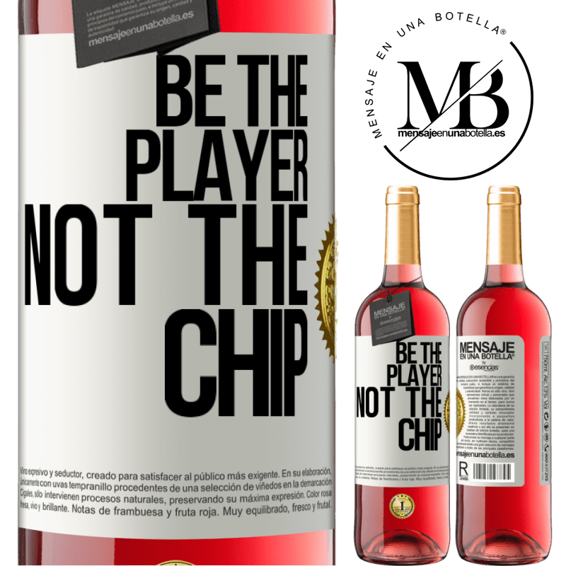 24,95 € Free Shipping | Rosé Wine ROSÉ Edition Be the player, not the chip White Label. Customizable label Young wine Harvest 2021 Tempranillo
