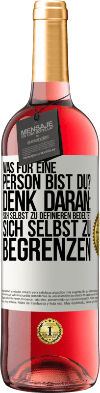 «Was für eine Person bist du? Denk daran: Sich selbst zu definieren bedeutet sich selbst zu begrenzen» ROSÉ Ausgabe