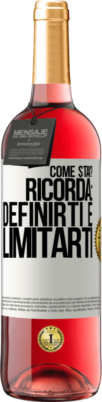 29,95 € | Vino rosato Edizione ROSÉ come stai? Ricorda: definirti è limitarti Etichetta Bianca. Etichetta personalizzabile Vino giovane Raccogliere 2024 Tempranillo