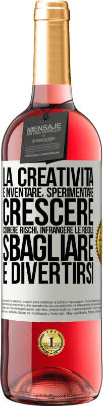 29,95 € Spedizione Gratuita | Vino rosato Edizione ROSÉ La creatività è inventare, sperimentare, crescere, correre rischi, infrangere le regole, sbagliare e divertirsi Etichetta Bianca. Etichetta personalizzabile Vino giovane Raccogliere 2025 Tempranillo