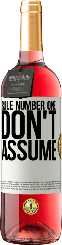 29,95 € Free Shipping | Rosé Wine ROSÉ Edition Rule number one: don't assume White Label. Customizable label Young wine Harvest 2024 Tempranillo