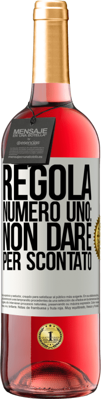 29,95 € | Vino rosato Edizione ROSÉ Regola numero uno: non dare per scontato Etichetta Bianca. Etichetta personalizzabile Vino giovane Raccogliere 2024 Tempranillo