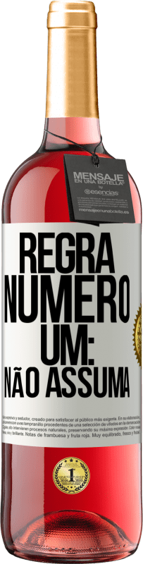 29,95 € | Vinho rosé Edição ROSÉ Regra número um: não assuma Etiqueta Branca. Etiqueta personalizável Vinho jovem Colheita 2023 Tempranillo
