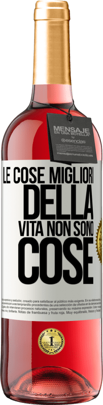 Spedizione Gratuita | Vino rosato Edizione ROSÉ Le cose migliori della vita non sono cose Etichetta Bianca. Etichetta personalizzabile Vino giovane Raccogliere 2023 Tempranillo