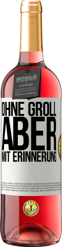 29,95 € Kostenloser Versand | Roséwein ROSÉ Ausgabe Ohne Groll aber mit Erinnerung Weißes Etikett. Anpassbares Etikett Junger Wein Ernte 2024 Tempranillo