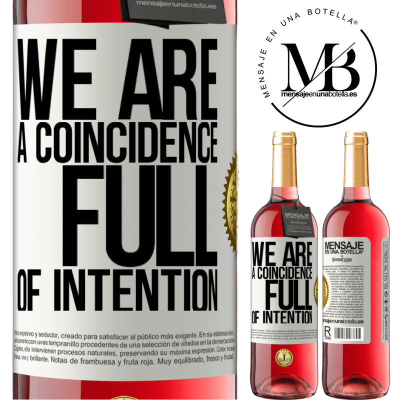 24,95 € Free Shipping | Rosé Wine ROSÉ Edition We are a coincidence full of intention White Label. Customizable label Young wine Harvest 2021 Tempranillo