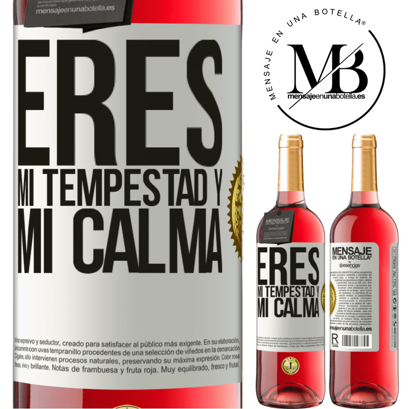 29,95 € Envío gratis | Vino Rosado Edición ROSÉ Eres mi tempestad y mi calma Etiqueta Blanca. Etiqueta personalizable Vino joven Cosecha 2023 Tempranillo