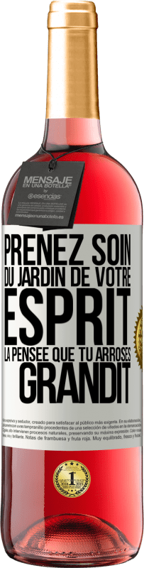 29,95 € Envoi gratuit | Vin rosé Édition ROSÉ Prenez soin du jardin de votre esprit. La pensée que tu arroses, grandit Étiquette Blanche. Étiquette personnalisable Vin jeune Récolte 2025 Tempranillo