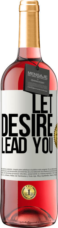 29,95 € | Rosé Wine ROSÉ Edition Let desire lead you White Label. Customizable label Young wine Harvest 2023 Tempranillo