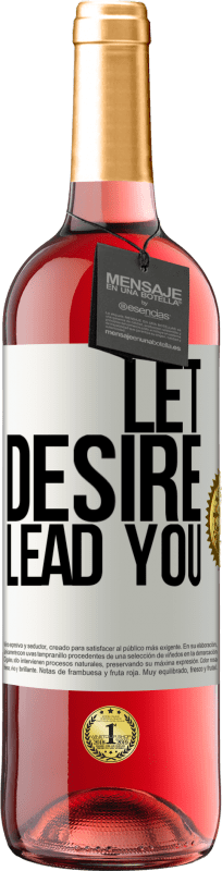 29,95 € | Rosé Wine ROSÉ Edition Let desire lead you White Label. Customizable label Young wine Harvest 2024 Tempranillo