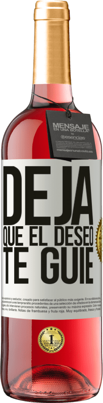 29,95 € | Vino Rosado Edición ROSÉ Deja que el deseo te guíe Etiqueta Blanca. Etiqueta personalizable Vino joven Cosecha 2023 Tempranillo