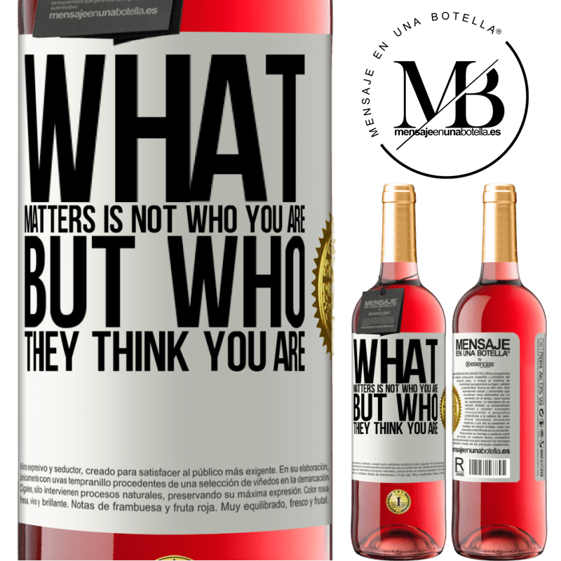 24,95 € Free Shipping | Rosé Wine ROSÉ Edition What matters is not who you are, but who they think you are White Label. Customizable label Young wine Harvest 2021 Tempranillo