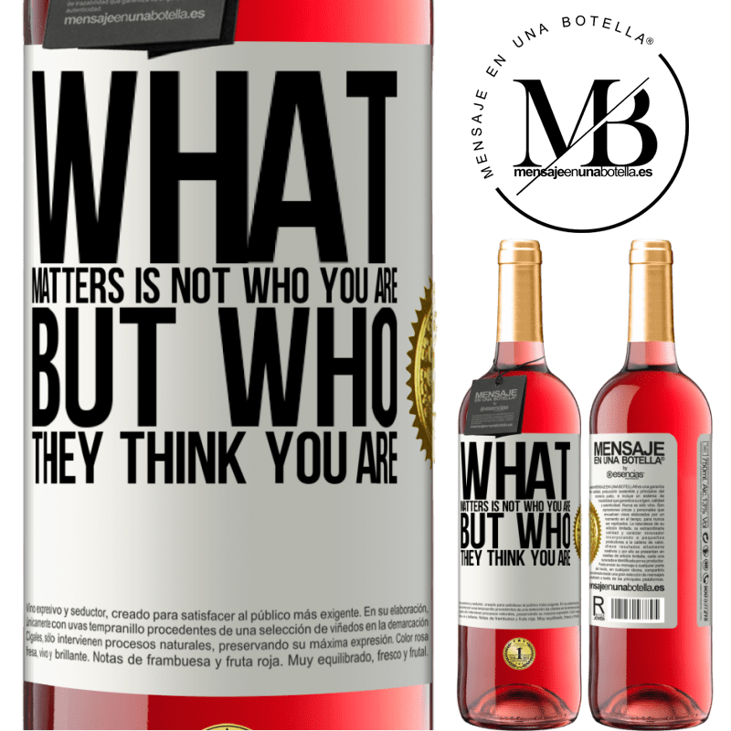 29,95 € Free Shipping | Rosé Wine ROSÉ Edition What matters is not who you are, but who they think you are White Label. Customizable label Young wine Harvest 2022 Tempranillo