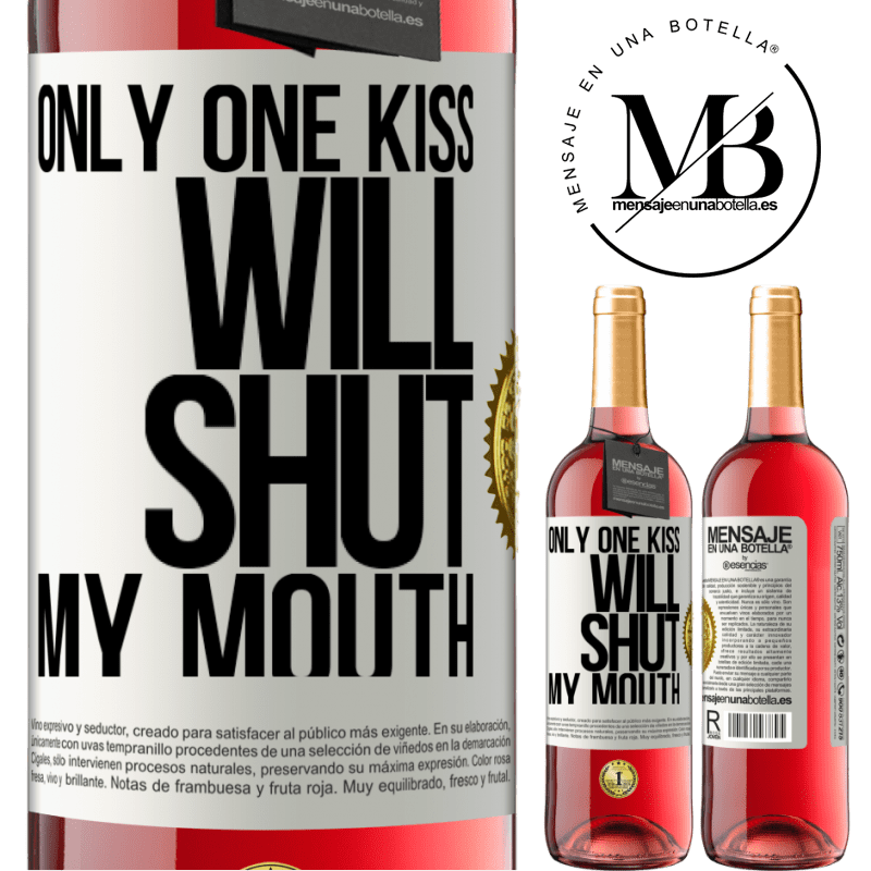 29,95 € Free Shipping | Rosé Wine ROSÉ Edition Only one kiss will shut my mouth White Label. Customizable label Young wine Harvest 2022 Tempranillo