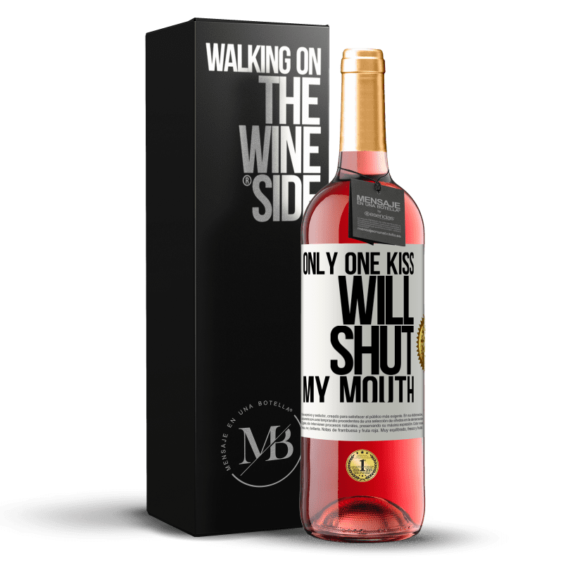 29,95 € Free Shipping | Rosé Wine ROSÉ Edition Only one kiss will shut my mouth White Label. Customizable label Young wine Harvest 2024 Tempranillo