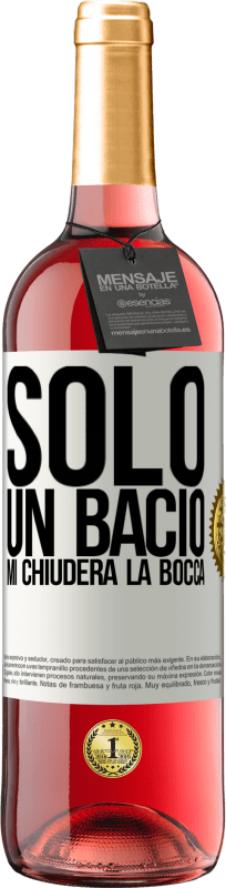 29,95 € | Vino rosato Edizione ROSÉ Solo un bacio mi chiuderà la bocca Etichetta Bianca. Etichetta personalizzabile Vino giovane Raccogliere 2024 Tempranillo