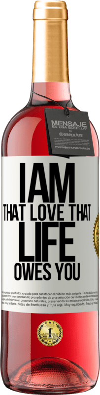 29,95 € Free Shipping | Rosé Wine ROSÉ Edition I am that love that life owes you White Label. Customizable label Young wine Harvest 2025 Tempranillo