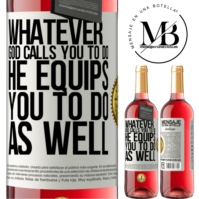 29,95 € Free Shipping | Rosé Wine ROSÉ Edition Whatever God calls you to do, He equips you to do as well White Label. Customizable label Young wine Harvest 2022 Tempranillo
