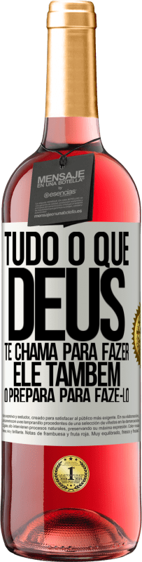 29,95 € | Vinho rosé Edição ROSÉ Tudo o que Deus te chama para fazer, Ele também o prepara para fazê-lo Etiqueta Branca. Etiqueta personalizável Vinho jovem Colheita 2024 Tempranillo