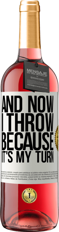 «そして今、私は私の番だから投げます» ROSÉエディション