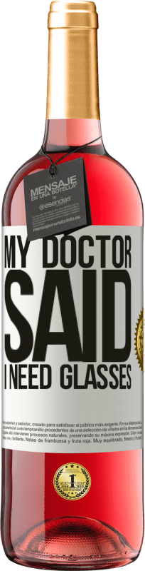 «My doctor said I need glasses» ROSÉ Ausgabe
