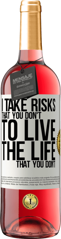 29,95 € | Rosé Wine ROSÉ Edition I take risks that you don't, to live the life that you don't White Label. Customizable label Young wine Harvest 2023 Tempranillo