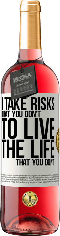 29,95 € | Rosé Wine ROSÉ Edition I take risks that you don't, to live the life that you don't White Label. Customizable label Young wine Harvest 2024 Tempranillo