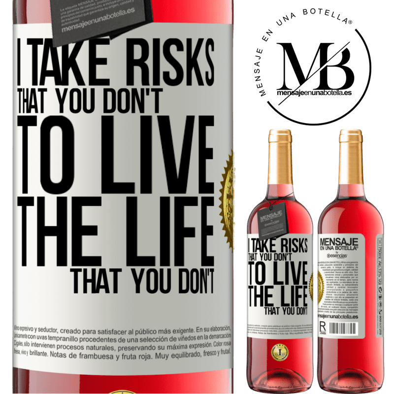 29,95 € Free Shipping | Rosé Wine ROSÉ Edition I take risks that you don't, to live the life that you don't White Label. Customizable label Young wine Harvest 2021 Tempranillo