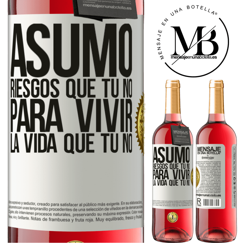 29,95 € Envío gratis | Vino Rosado Edición ROSÉ Asumo riesgos que tú no, para vivir la vida que tú no Etiqueta Blanca. Etiqueta personalizable Vino joven Cosecha 2023 Tempranillo